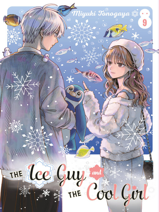 Title details for The Ice Guy and the Cool Girl 09 by Miyuki Tonogaya - Wait list